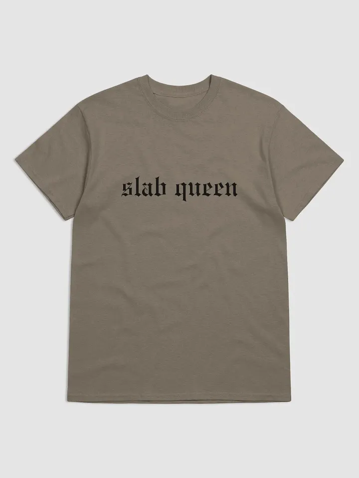 ye old slab queen (black text) - Gildan Heavyweight Tee [Unisex Sizing] product image (1)