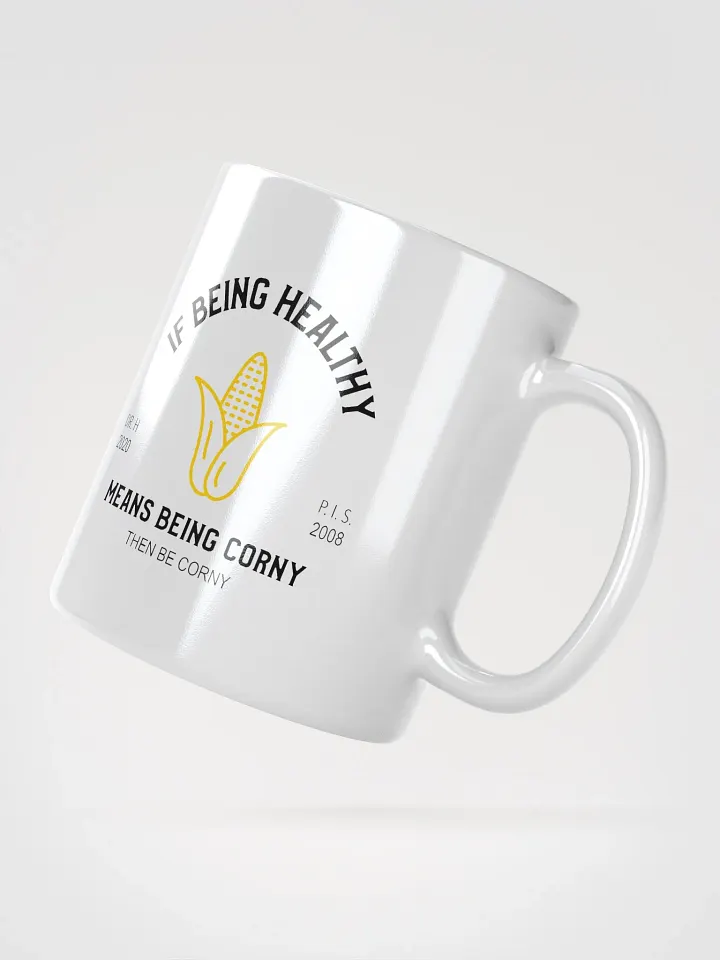 Corny Is Healthy - White Mug product image (3)