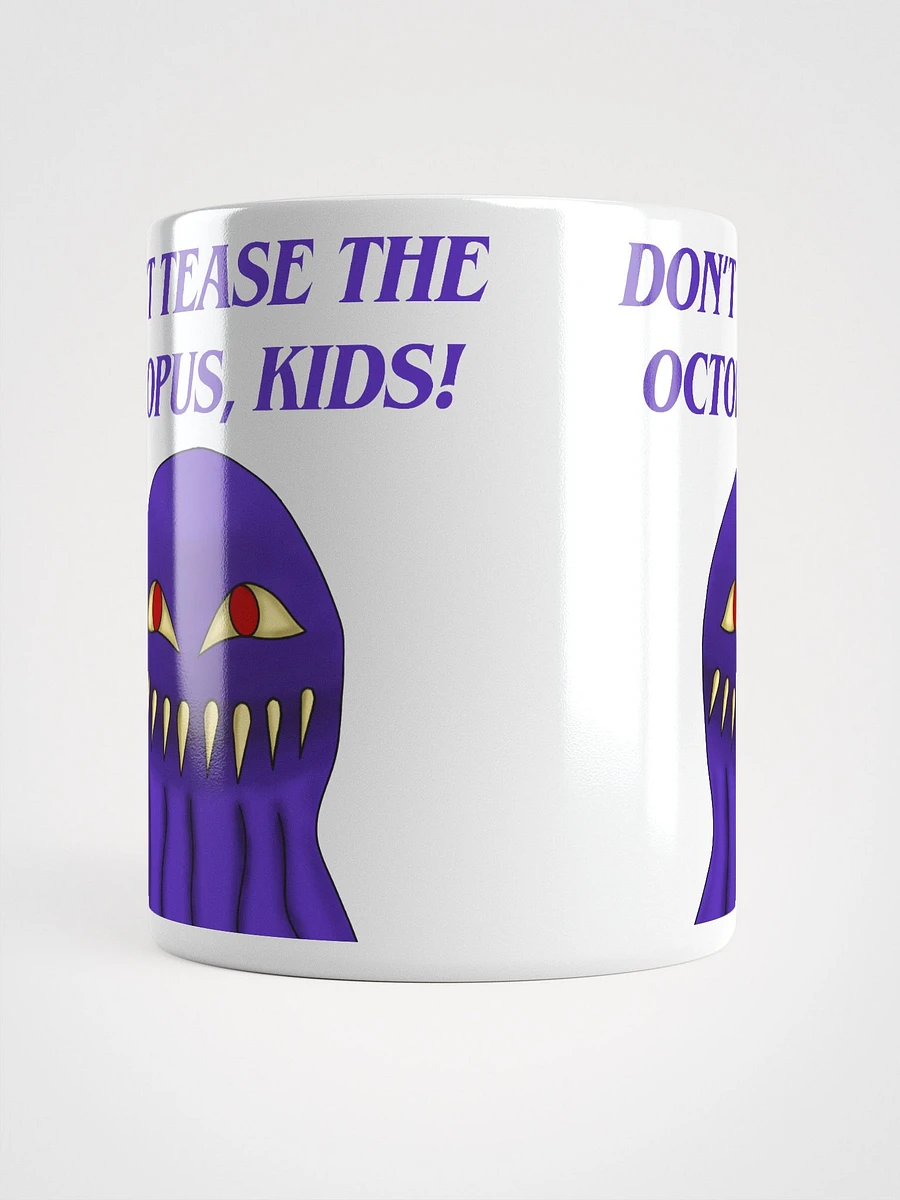 Don't Tease The Octopus, Kids! Mug product image (10)
