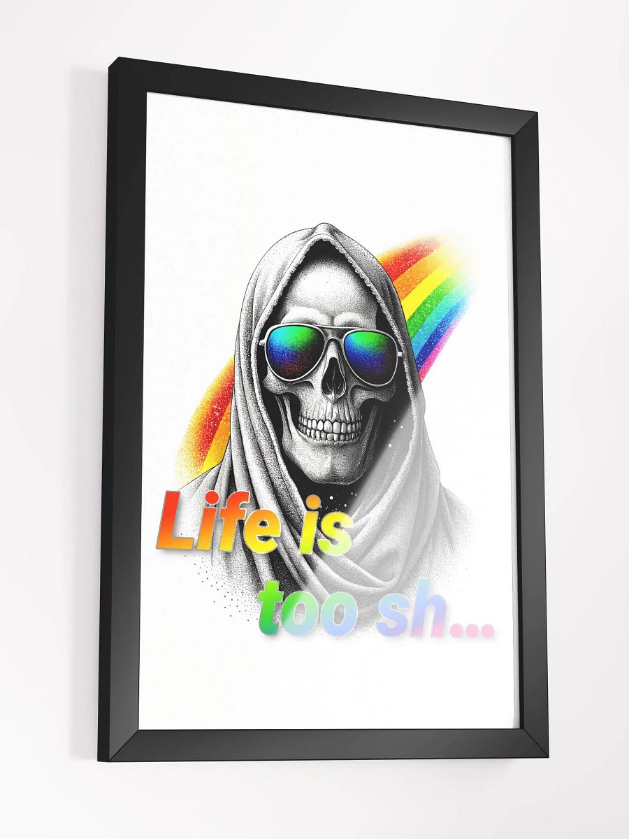 Life is too sh... product image (3)
