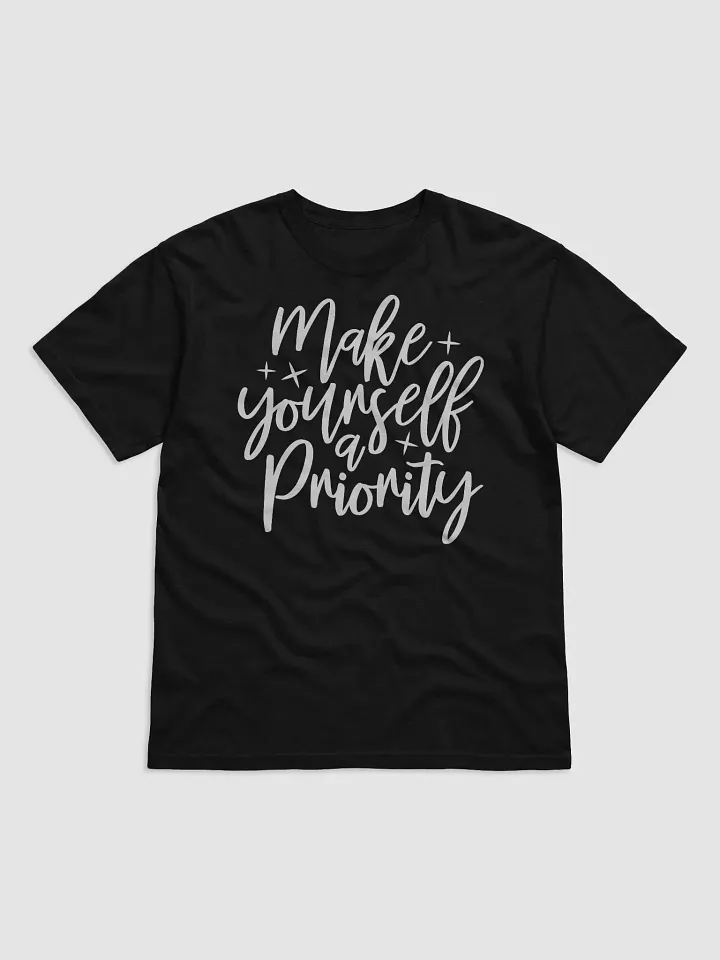 Make Yourself A Priority Tee product image (1)