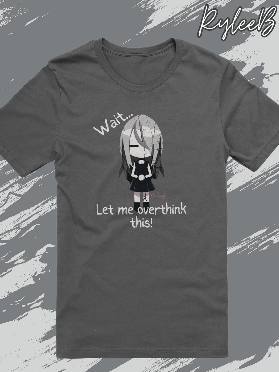 Distressed design t-shirt - Wait, let me overthink this by RyleeB product image (1)