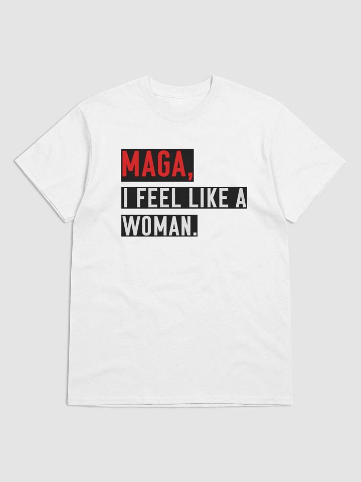 “MAGA, I Feel Like a Woman” Heavyweight T-Shirt – Parody Whitney Official Merch product image (1)