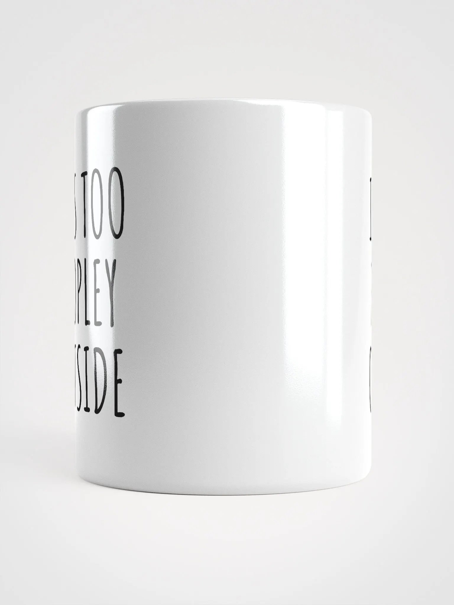 IT'S TOO PEOPLEY OUTSIDE Mug product image (13)