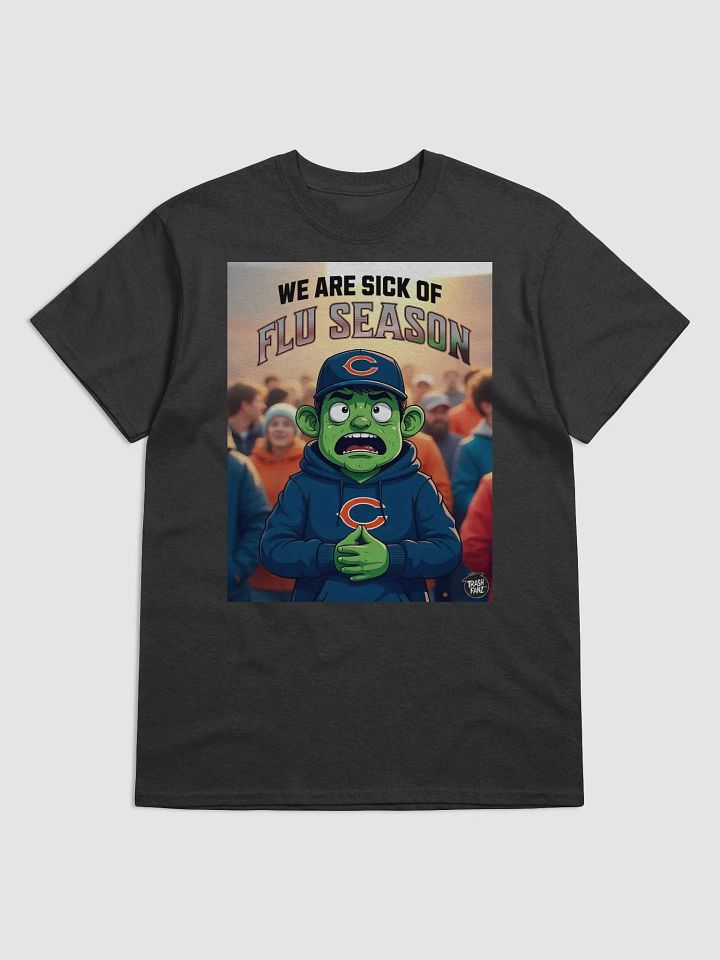 Sick of Flu Season | Chicago Bears Fan Shirt | Trash Talk Locker product image (5)
