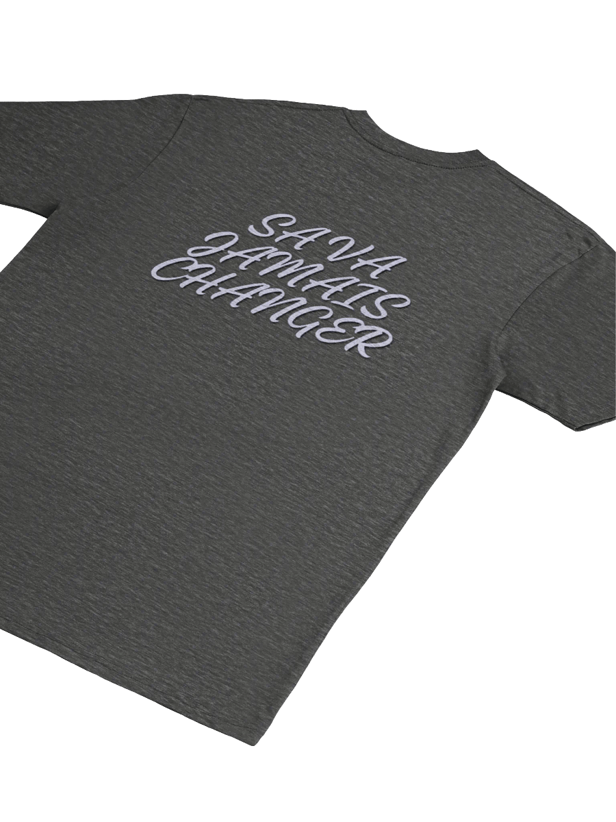 sa va jamais changer t-shirt product image (23)