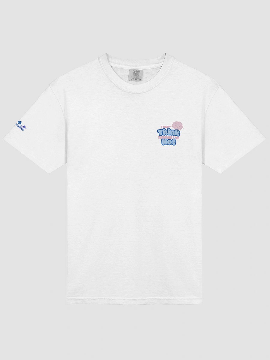 "I Don't Think" Tee product image (28)