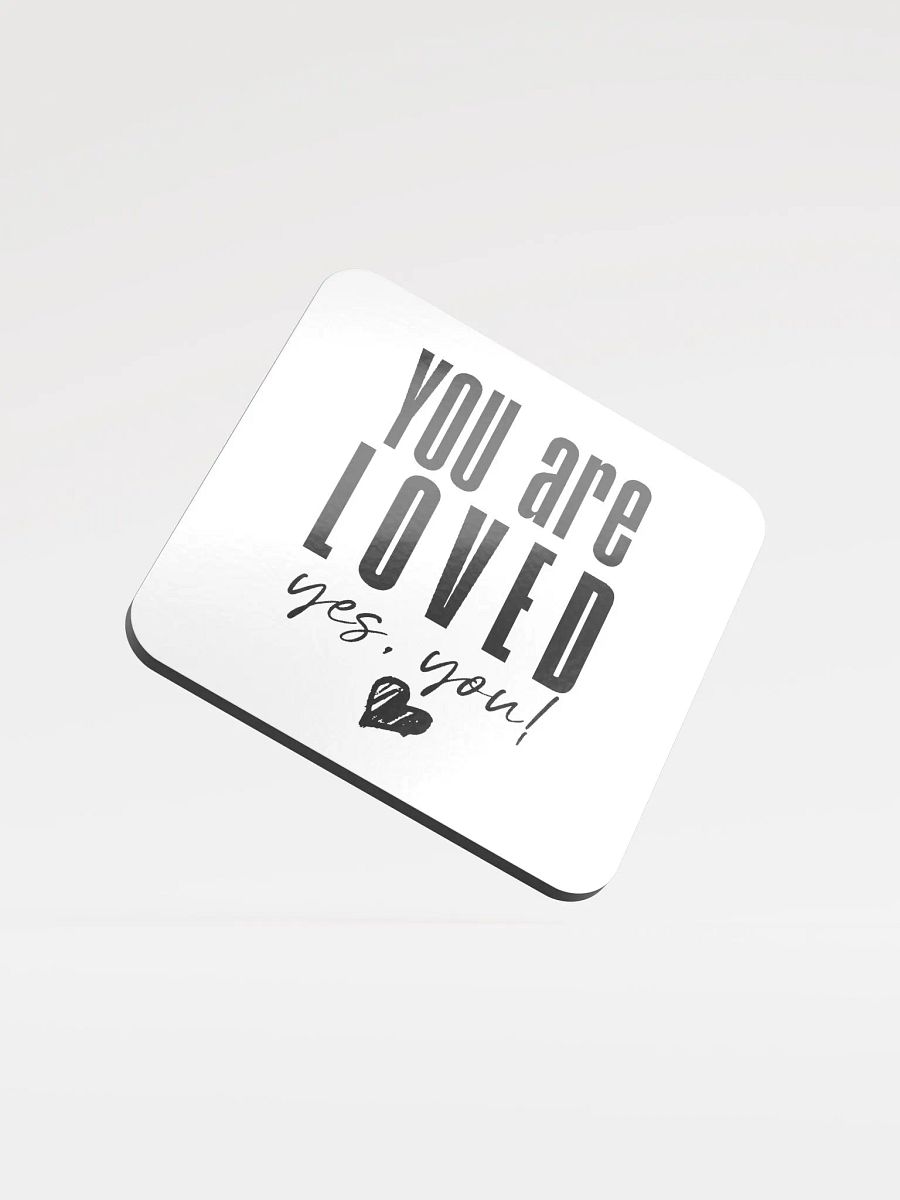 You are Loved Coaster product image (2)