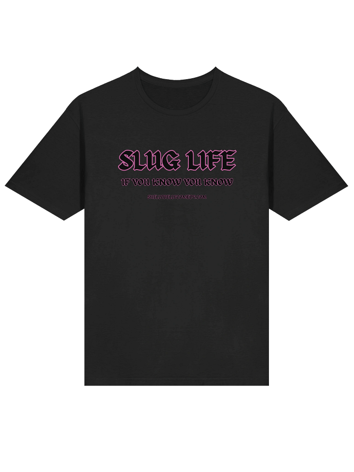 SLUG LIFE - IYKYK - 7 COLORS AVAILABLE product image (1)