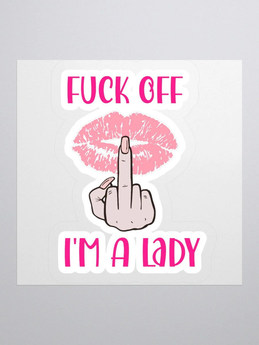 Fuck Off I'm A Lady (Lighter Skin Tone Variation) Sticker product image (1)