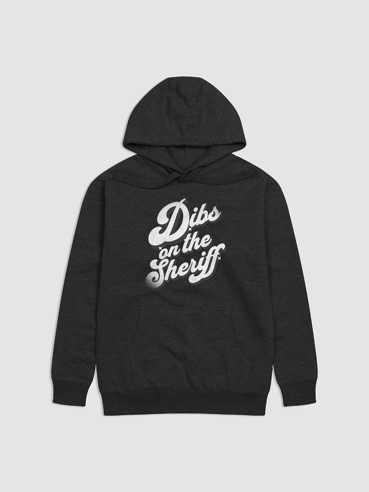 Dibs on the Sheriff Unisex Premium Hoodie product image (4)