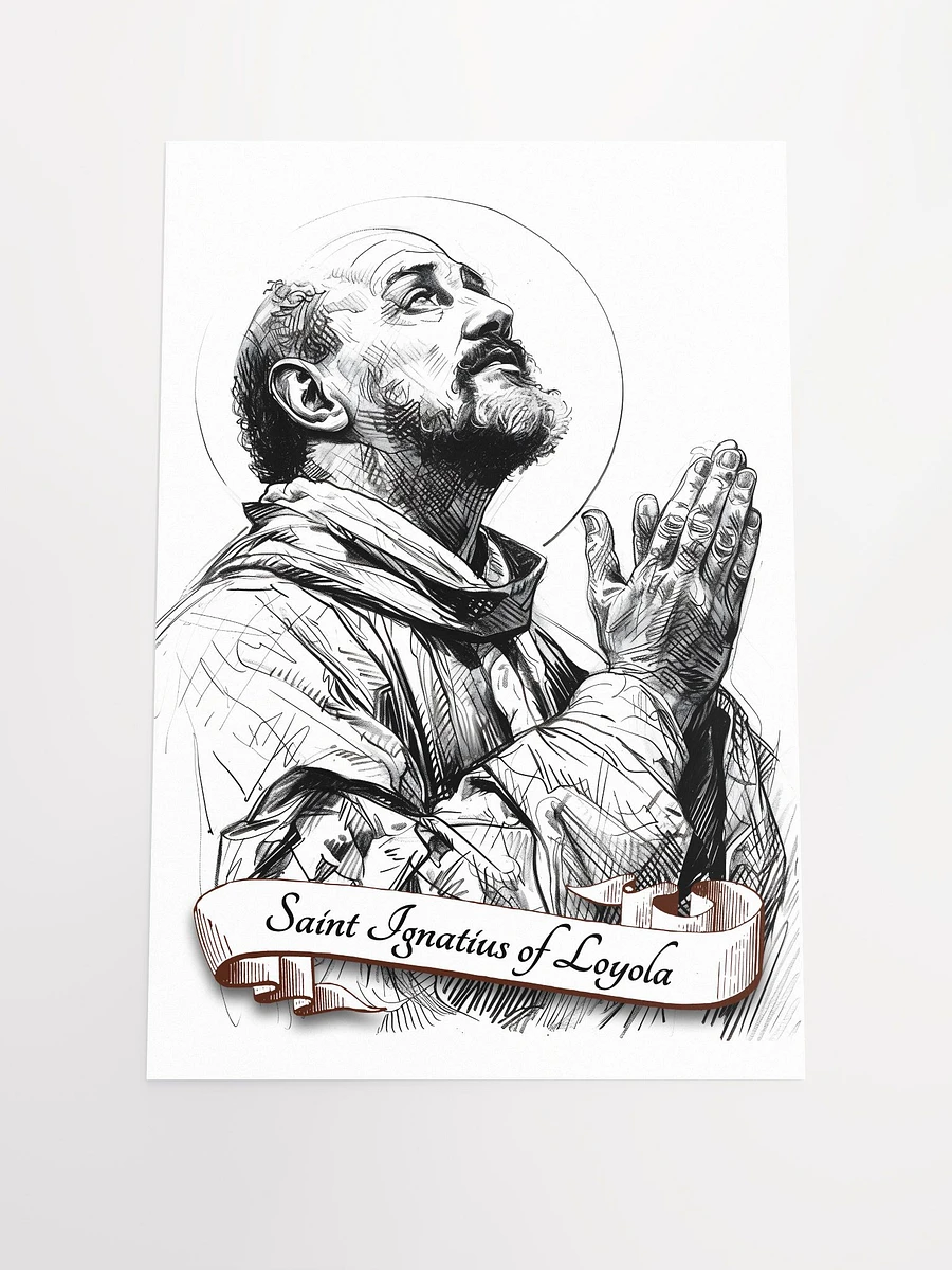 Saint Ignatius Of Loyola Patron Saint of Jesuits, Spiritual Retreats, Basque Country, Difficult Times, Soldiers, Education, Educators, Matte Poster product image (3)