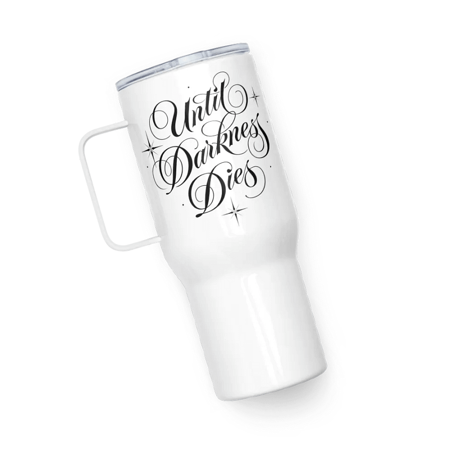 Until Darkness Dies (simple design) Travel Mug product image (5)