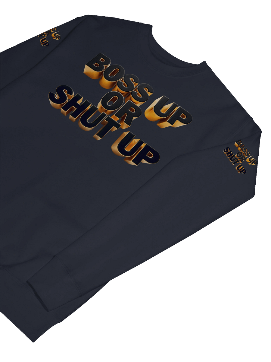 Bold Boss Up Gold Sweatshirt - Boss Up Or Shut Up product image (3)