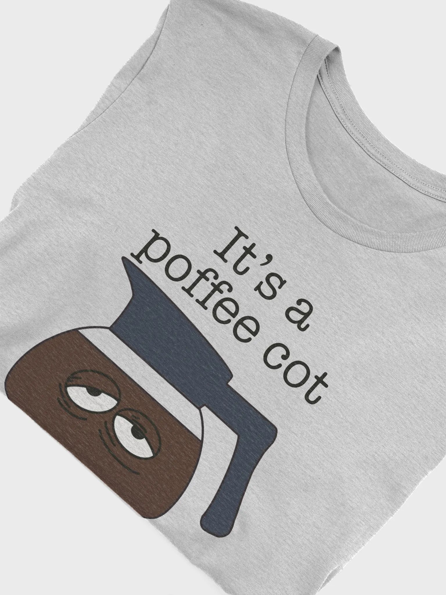 It's a Poffee Cot Kind of Day product image (10)