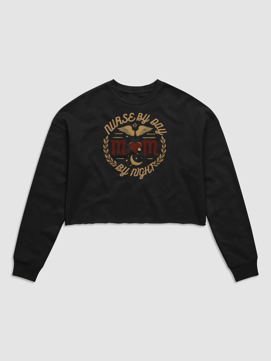 Nurse by Day, Mom by Night Fleece Crop Sweatshirt product image (3)
