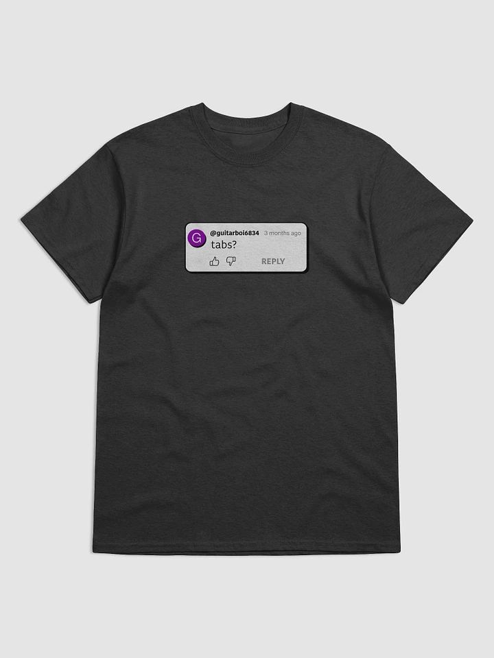 YouTube comment - tabs? - T-Shirt product image (1)