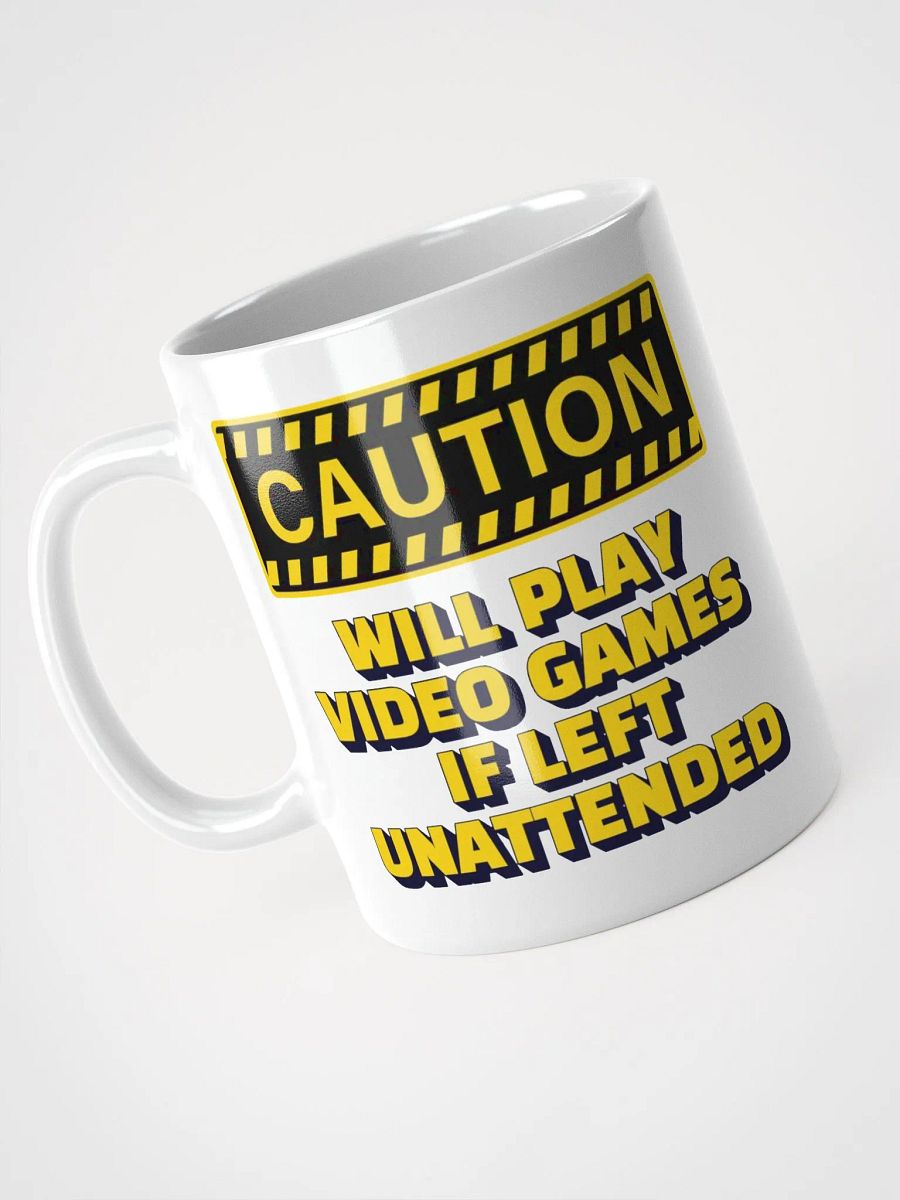 Caution - Will Play Video Games If Left Unattended White Mug product image (7)