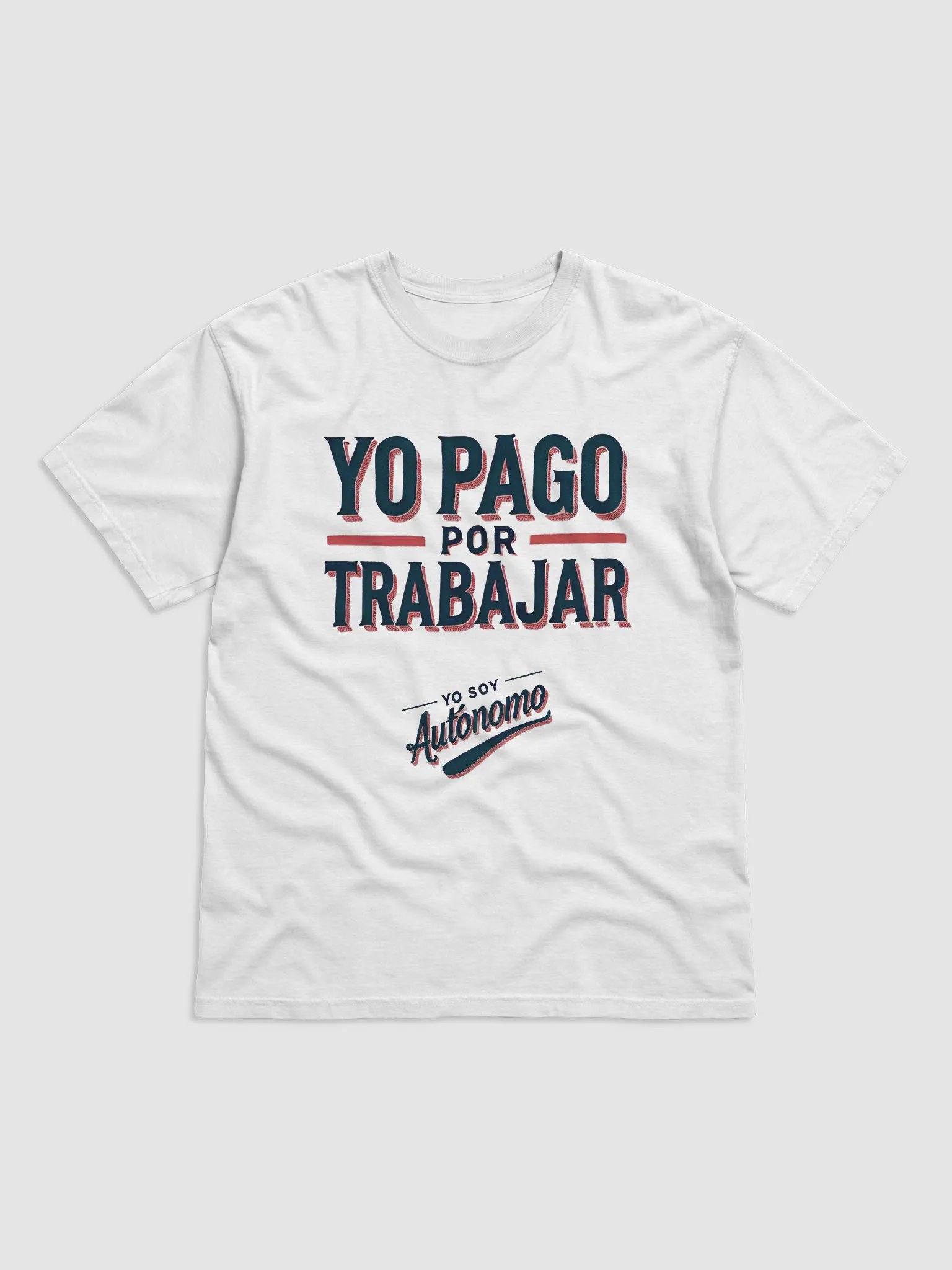 Camiseta YO PAGO POR TRABAJAR product image (1)