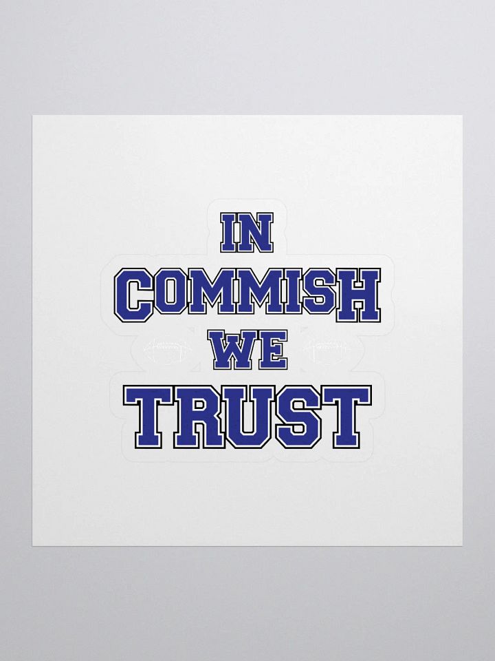 In Commish We Trust Square Sticker product image (1)