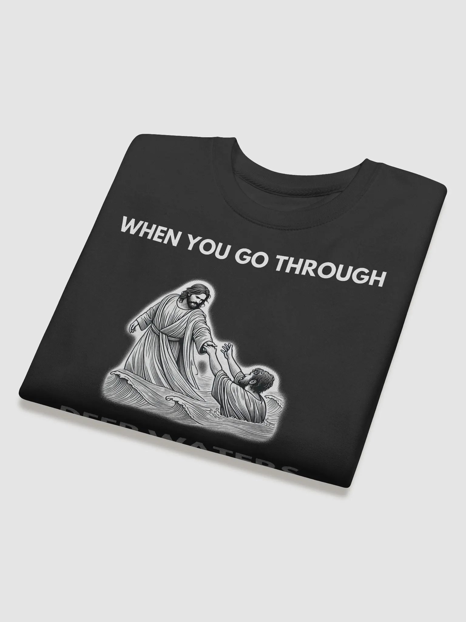 When You Go Through Deep Waters - Sweatshirt product image (3)