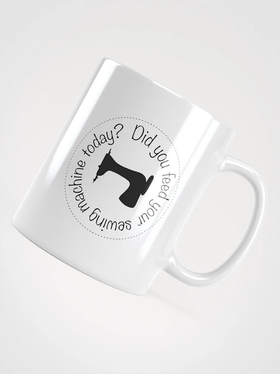 Did you sew today? Mug product image (4)