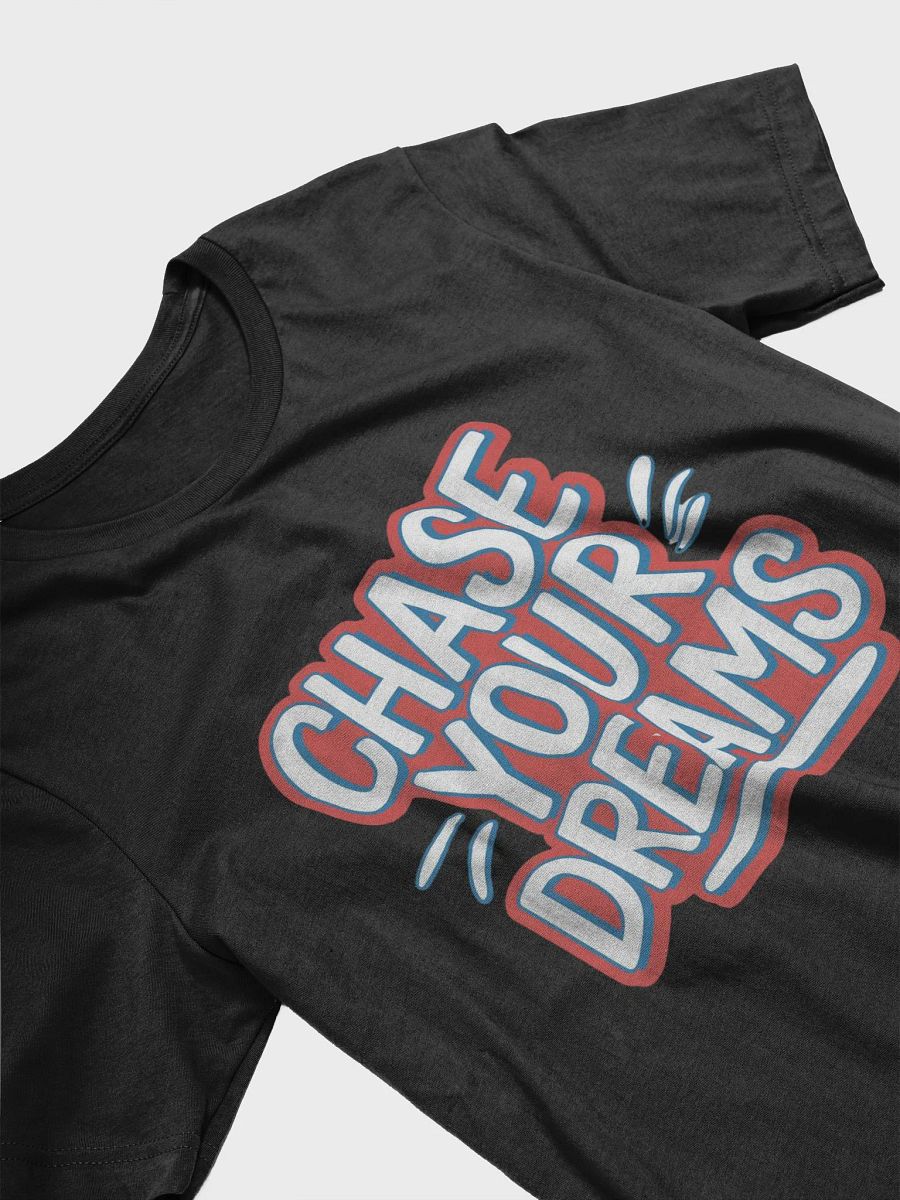 Chase Your Dreams T-Shirt product image (16)