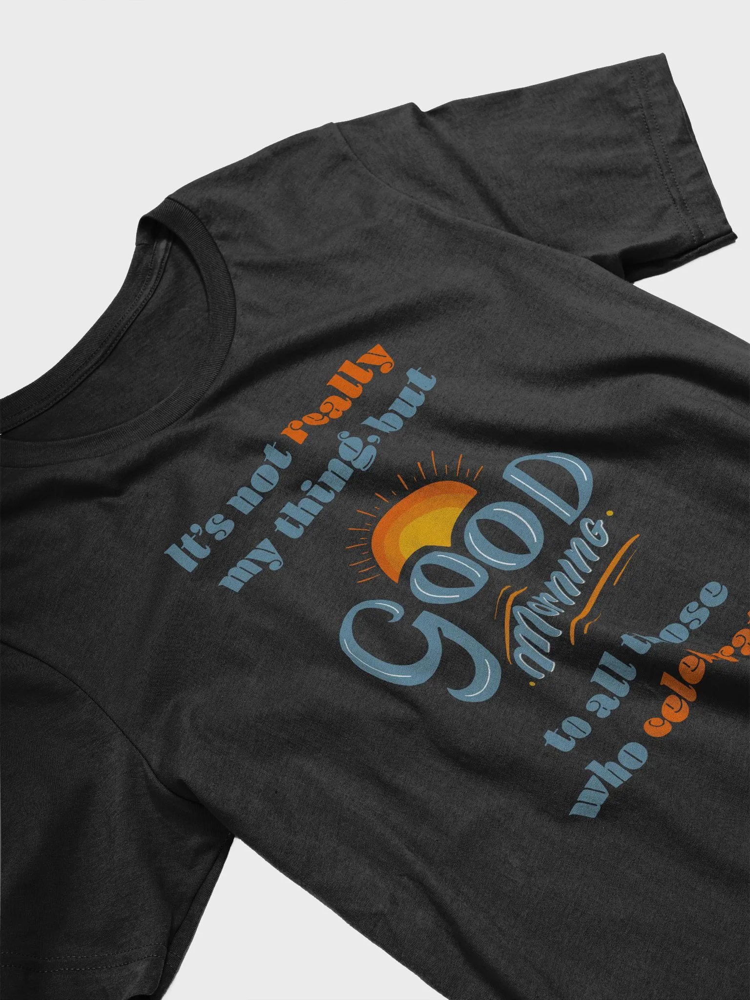 Good Morning Soft Shirt product image (3)