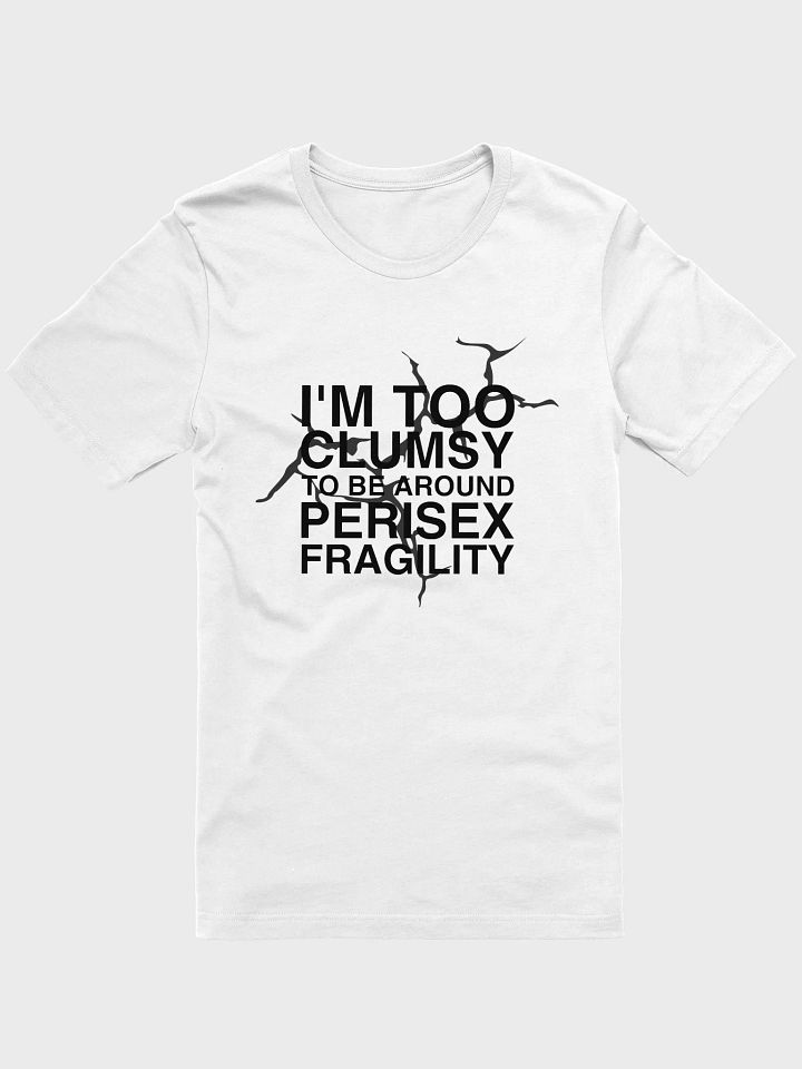 perisex fragility t-shirt product image (1)