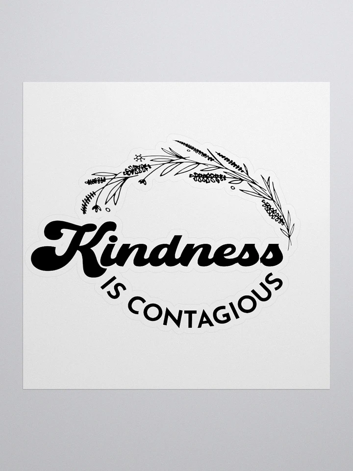 Kindness is Contagious Sticker product image (1)