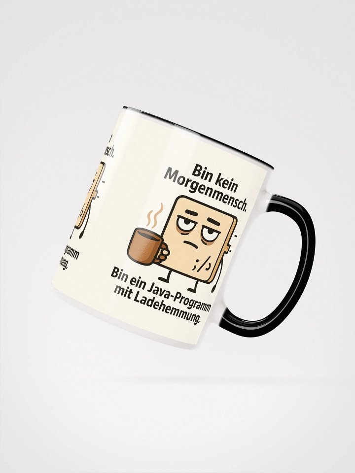 Bin kein Morgenmensch. Bin ein Java-Programm mit Ladehemmung. product image (22)