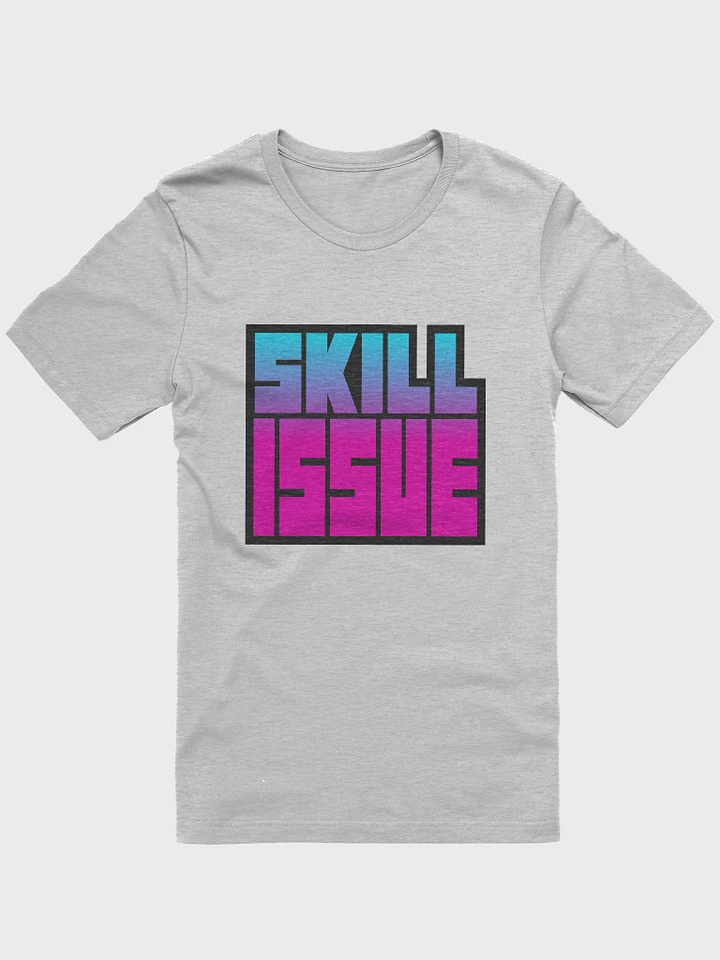 SKILL ISSUE #2 SUPER SOFT T-SHIRT product image (9)