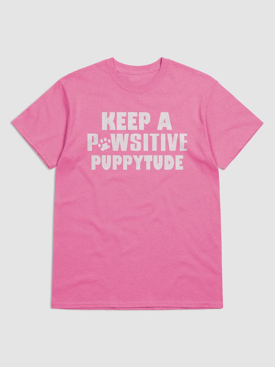 Keep a pawsitive puppytude - shirt product image (4)