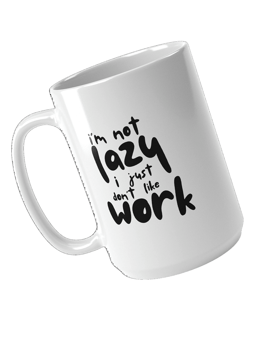 I'm not lazy Mug product image (4)