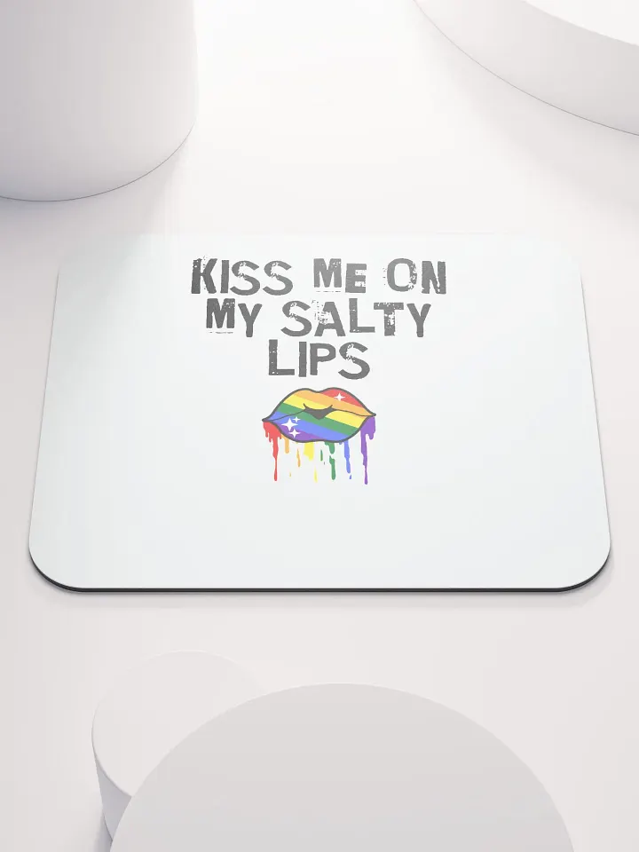 LGBTQ+ Mousemat Kiss Me On My Salty Lips Rainbow (white) product image (1)