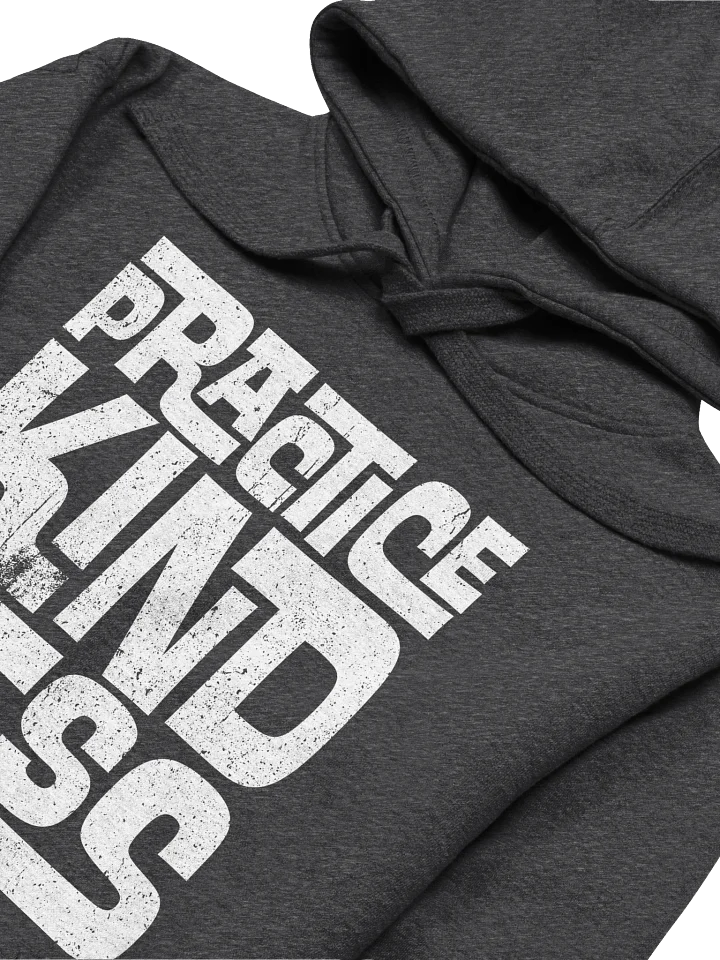 Practice Kindness Hoodie product image (2)