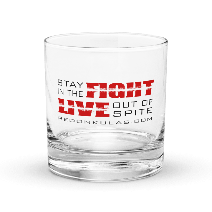 Stay in the Fight, Live Out of Spite - Rock Glass product image (1)