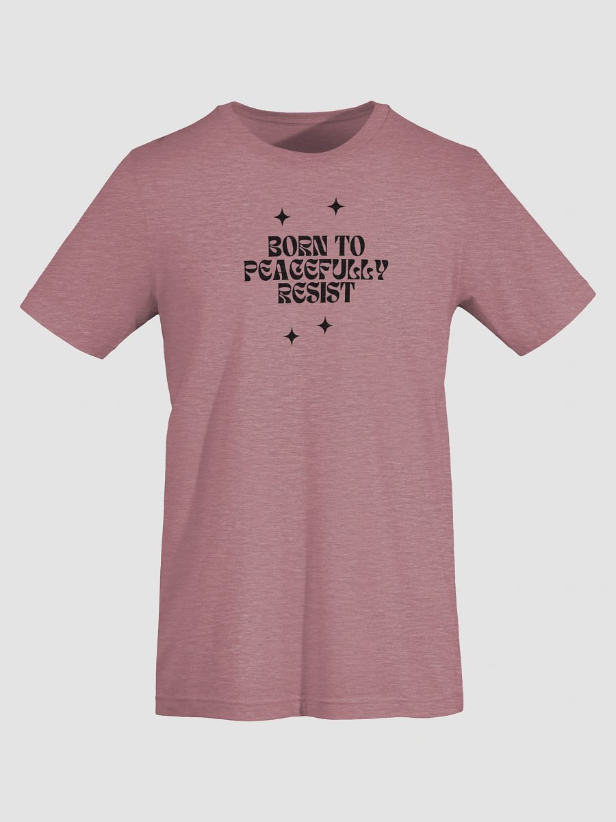 Born To Peacefully Resist product image (49)
