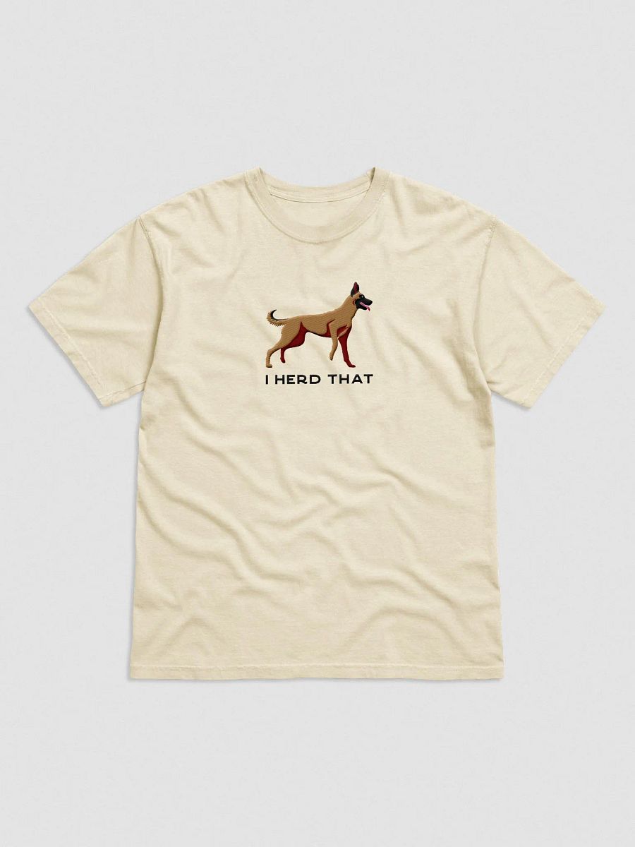 I Herd That T-Shirt(Embroidered) of a Belgian Malinois product image (4)