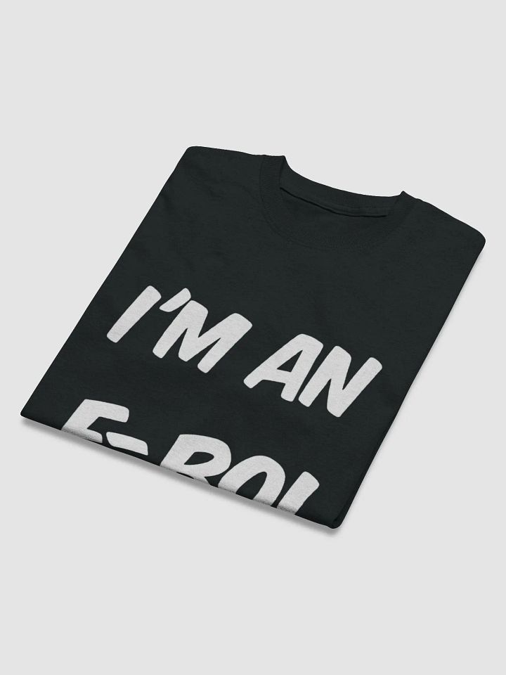 I'm An E-Boi White Letter T-Shirt product image (2)