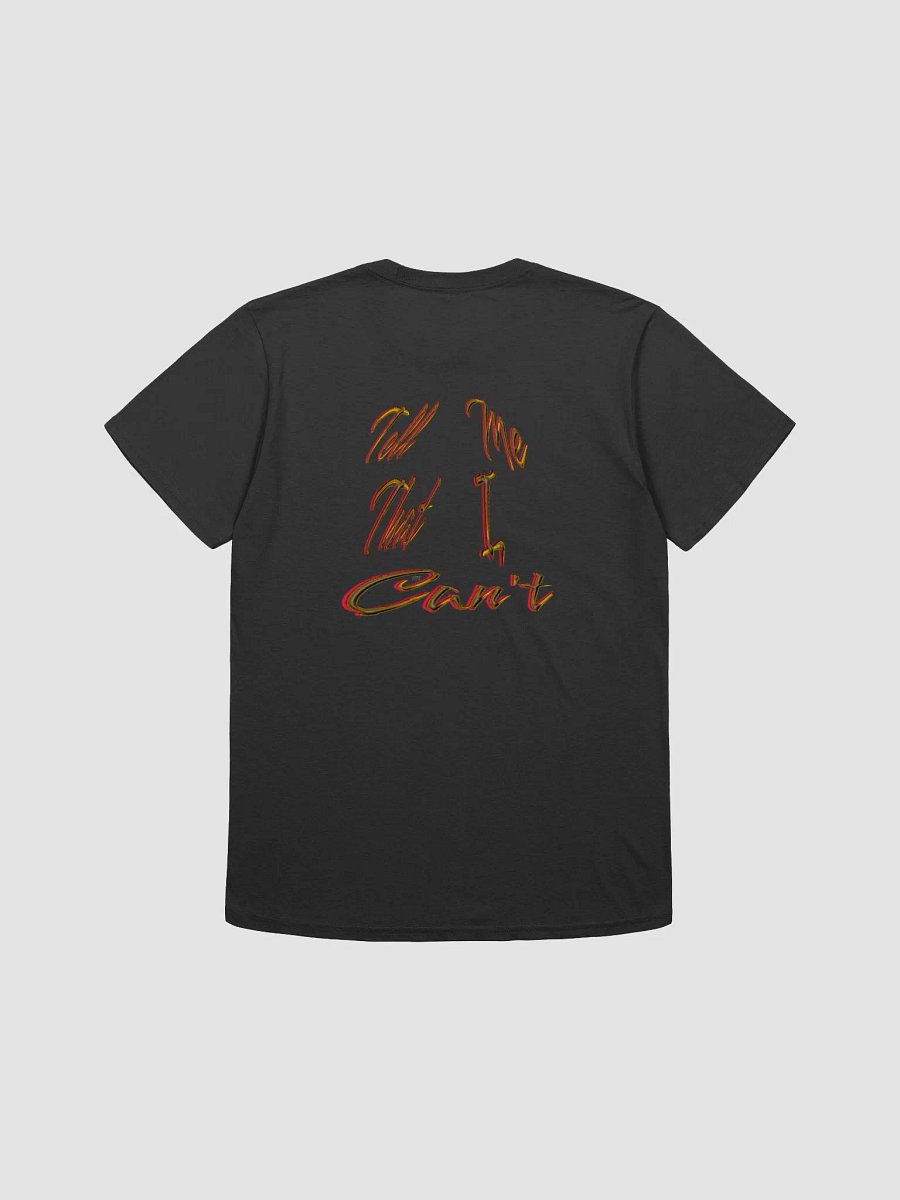 Tell Me That I Can't - Unisex Softstyle T-Shirt product image (2)