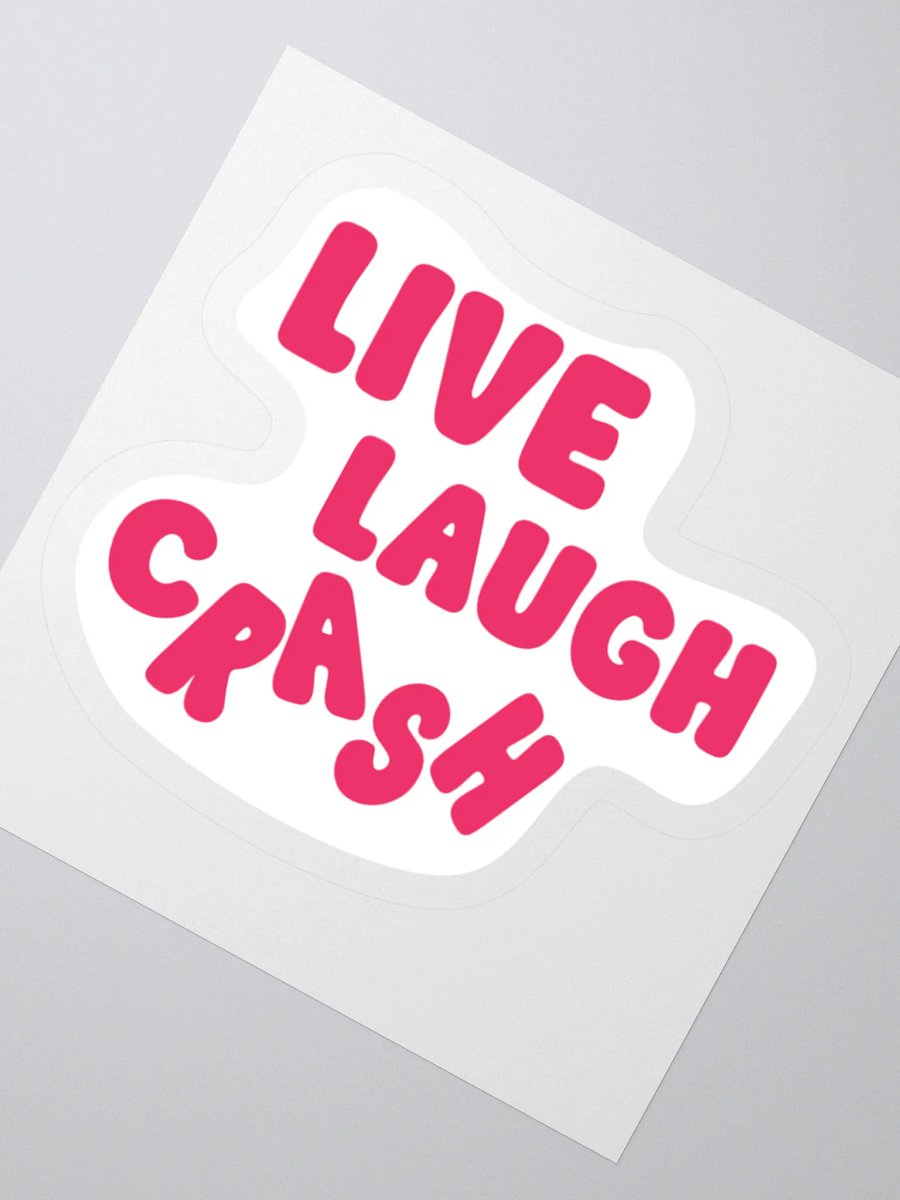 The Stickers: "Live, Laugh, CrAsH" product image (4)