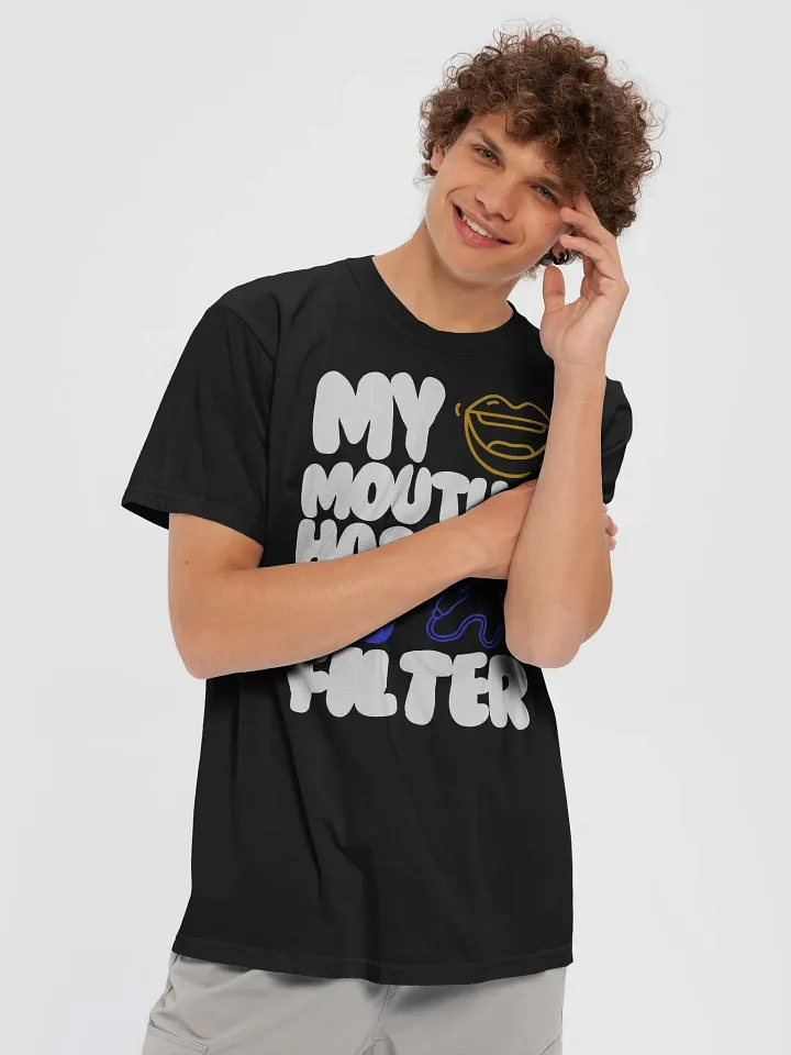 My Mouth has No Filter T-shirt product image (2)