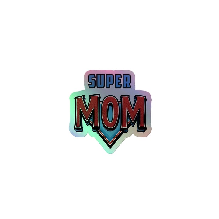 Super Mom Holographic Sticker Sheet product image (1)