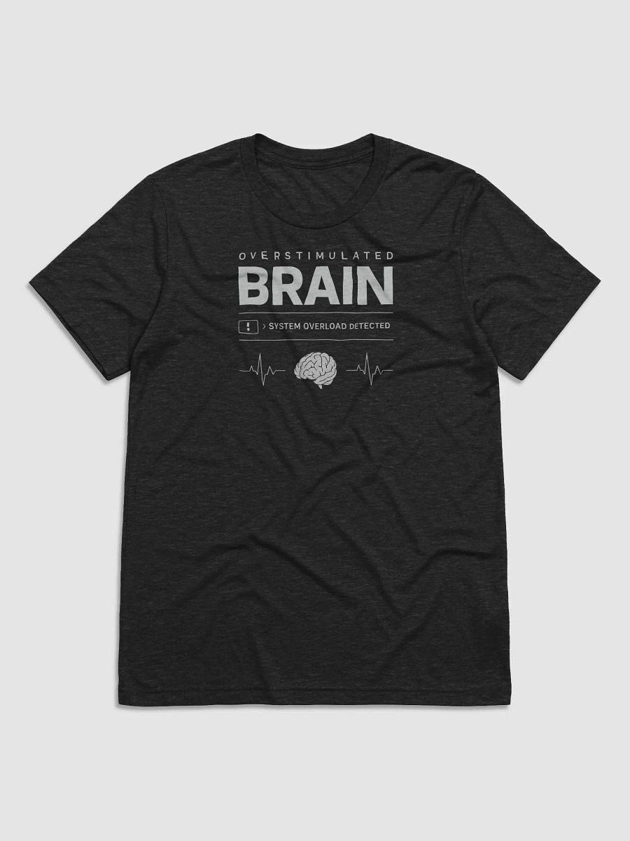 Overstimulated Brain - System Overload Tee product image (1)