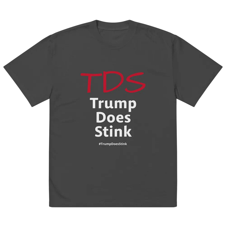 TDS Trump Does Stink - Oversized Faded Tee product image (2)