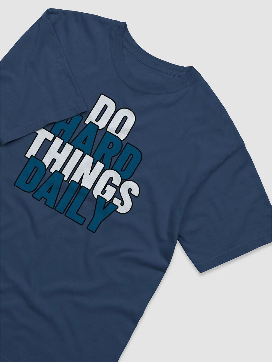 Do Hard Things Daily – Discipline Over Comfort Tee product image (1)