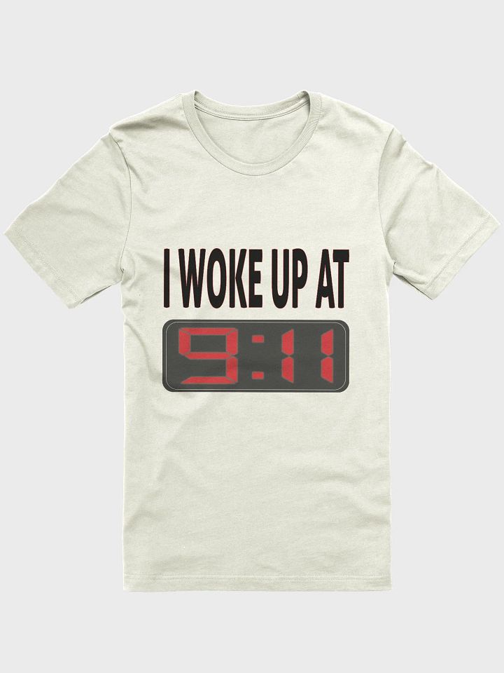 I Woke Up At 9:11 - Bella+Canvas Supersoft T-Shirt product image (2)