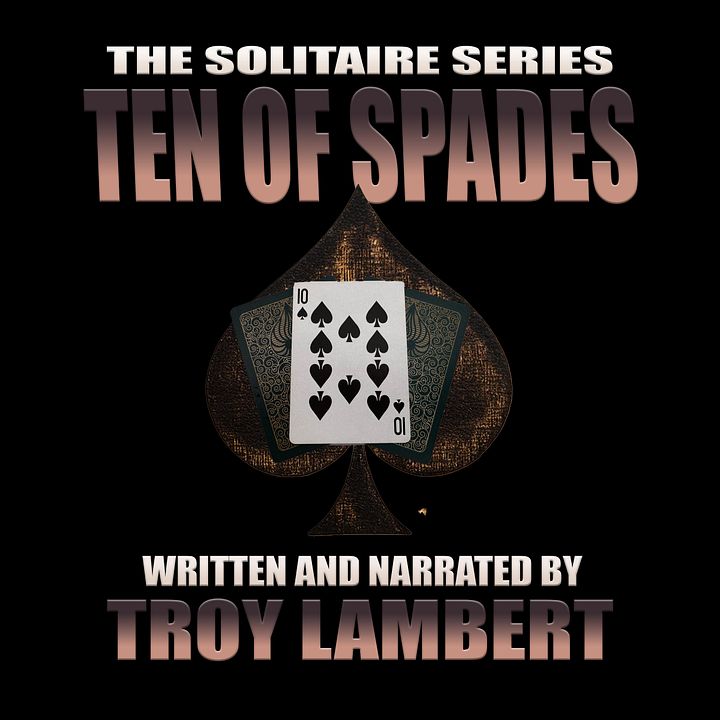 The Solitaire Series Episode 21: The Ten of Spades product image (1)
