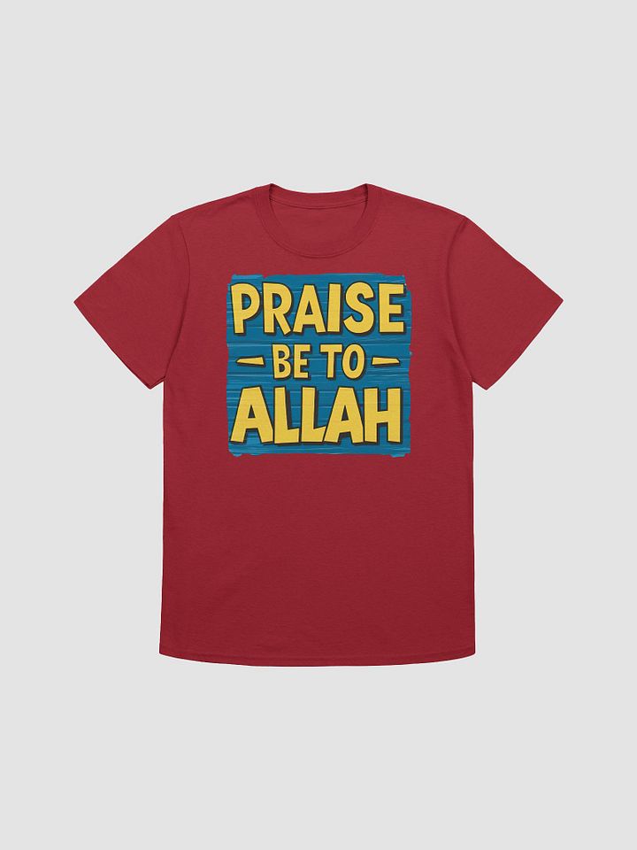 Praise Be to Allah Unisex T-Shirt product image (1)